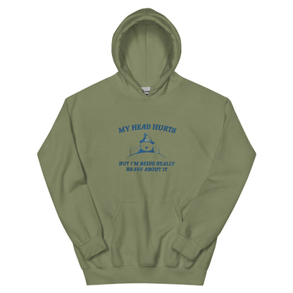 My head hurts but I am being really brave about it Cartoon Hoodie