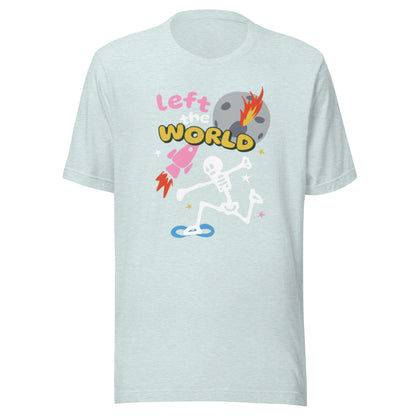 Left The World Typographic Shirt